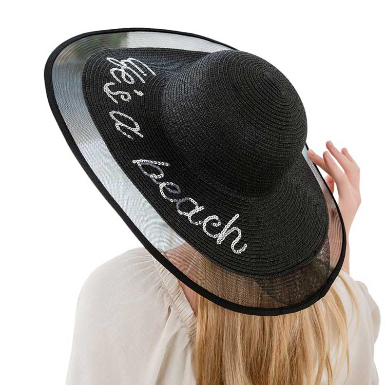 Black Don't get lost in the sun, catch some shade with our Life is a Beach Message Mesh Brim Straw Sun Hat. Emblazoned with a playful message, this hat is perfect for all your beach adventures. Stay cool and stylish while making a statement with this fun and practical hat.