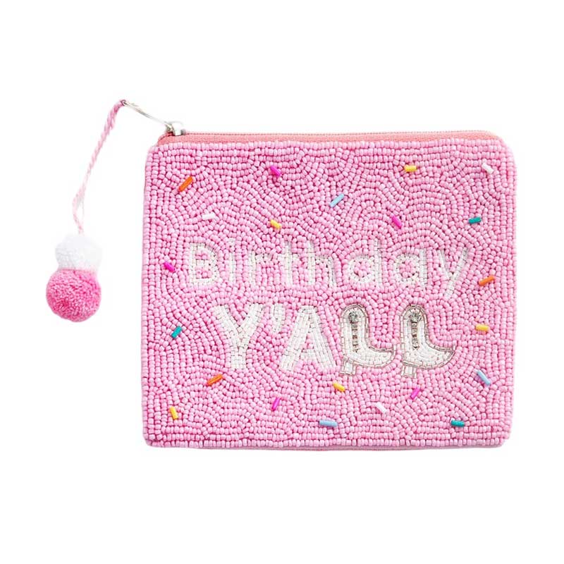 BIRTHDAY Y\'ALL Message Sequin Seed Beaded Pom Pom Mini Pouch Bag, Celebrate your birthday in style with our BIRTHDAY Y'ALL Mini Pouch Bag! Featuring a playful message, sequin and seed bead detailing, and a fun pom pom charm, this bag is the perfect accessory for any birthday celebration. Happy birthday, y'all!