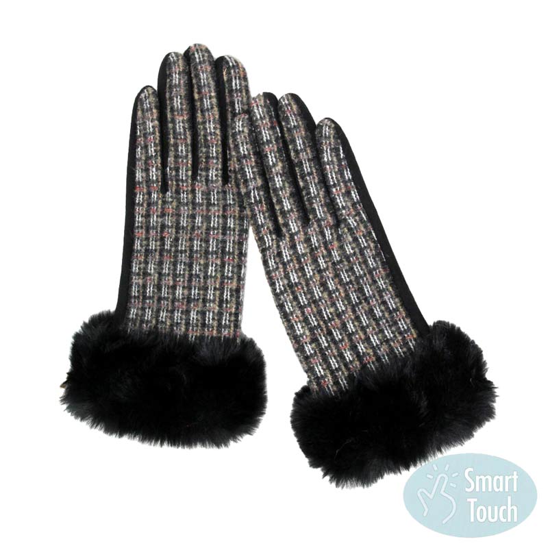 Black Classic Tweed Faux Fur Cuff Trim Smart Gloves, are extra warm, cozy, and beautiful Faux Fur Cuff Smart Gloves that will protect you from the cold weather while you're outside and amp your beauty up in perfect style. It's a comfortable, Classic Trim Smart glove that will keep you perfectly warm and toasty. It's finished with a hint of stretch for comfort and flexibility.