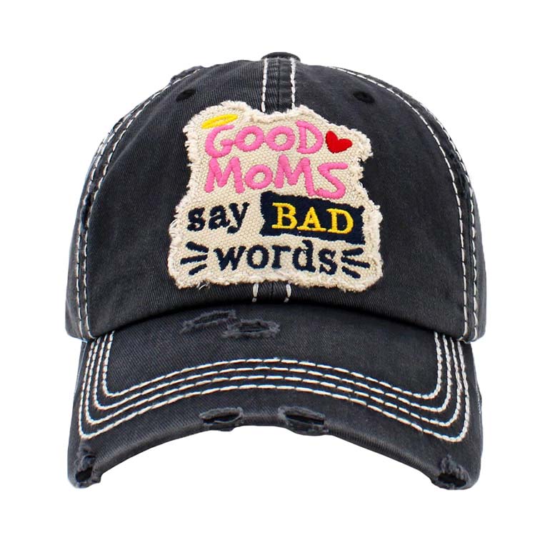 Black Good Mom Say Bad Words Message Vintage Baseball Cap, is a fun, cool & mother message-themed cap that gives you a different yet beautiful look to amp up your confidence. Perfect for walks in sun, great for a bad hair day. The message to mom and the different color variations with faded design gives it an awesome vintage look and makes you stand out. A soft textured, embroidered message with a fun statement that will become your favorite cap.