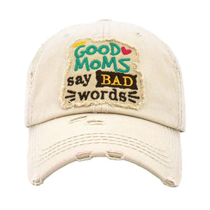 Ivory Good Mom Say Bad Words Message Vintage Baseball Cap, is a fun, cool & mother message-themed cap that gives you a different yet beautiful look to amp up your confidence. Perfect for walks in sun, great for a bad hair day. The message to mom and the different color variations with faded design gives it an awesome vintage look and makes you stand out. A soft textured, embroidered message with a fun statement that will become your favorite cap.