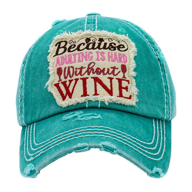 Turquoise Because Adulting Is Hard Without Wine Vintage Baseball Cap, it is an adorable baseball cap that has a vintage look, giving it that lovely appearance. This Baseball Cap is perfect for your party, vacation or drinking by the pool! Fun cool vintage cap, perfect for those who love Wine. Perfect for use in the all season. No matter where you go on the beach or summer party it will keep you cool and comfortable. Suitable this baseball cap during all your outdoor activities like sports and camping!