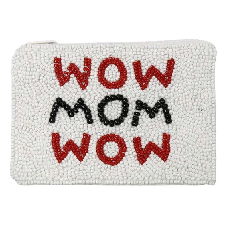 White Wow Mom Wow Seed Beaded Coin Purse, is a beautiful accessory that is going to be your absolute favorite new purchase! It features a beautiful seed-beaded design, a Wow Mom Wow message with an upper zipper closure & attractive design. Ideal for keeping your phone, money, bank cards, lipstick, coins, and other small essentials in one place.